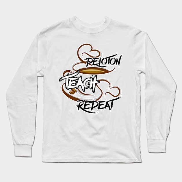 Coffee Teach Repeat Long Sleeve T-Shirt by M-HO design